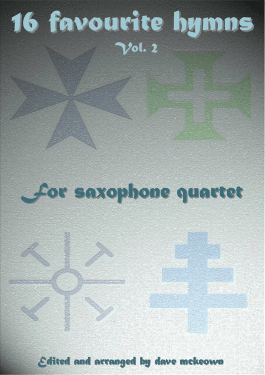 16 Favourite ﻿Hymns for Saxophone Quartet (Vol 2.) Saxophone Quartet scores gallery preview page 1