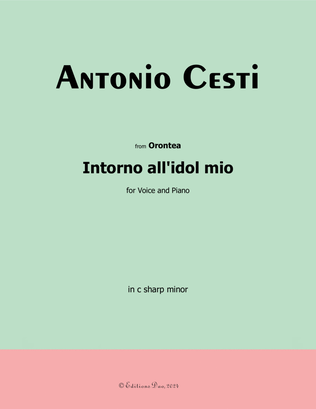 Intorno all'idol mio, by Antonio Cesti, in c sharp minor