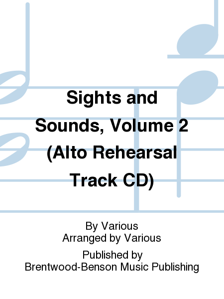Sights and Sounds, Volume 2 (Alto Rehearsal Track CD)