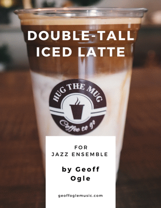 Double-Tall Iced Latte