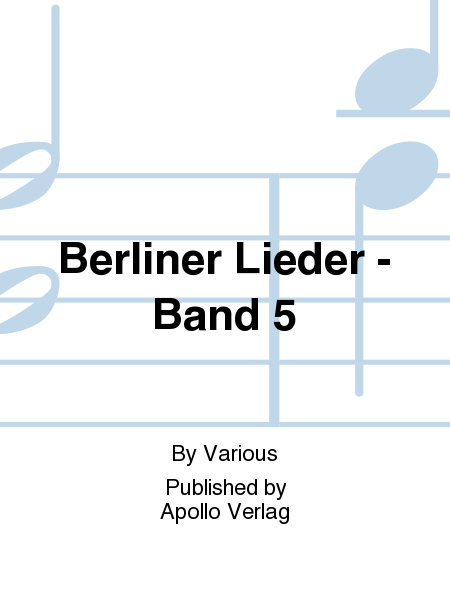 Berliner Lieder Band 5