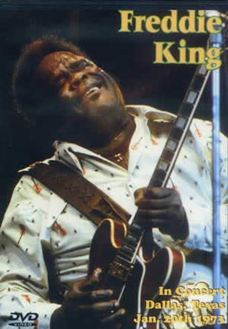 Freddie King in Concert - Dallas, Texas January 20, 1973