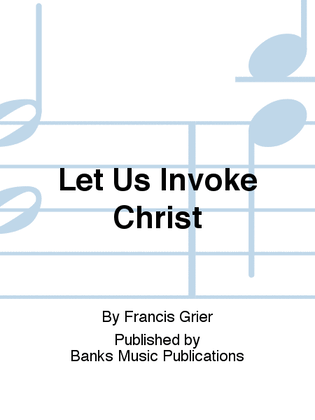 Let Us Invoke Christ