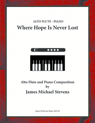 Book cover for Where Hope Is Never Lost - Alto Flute & Piano