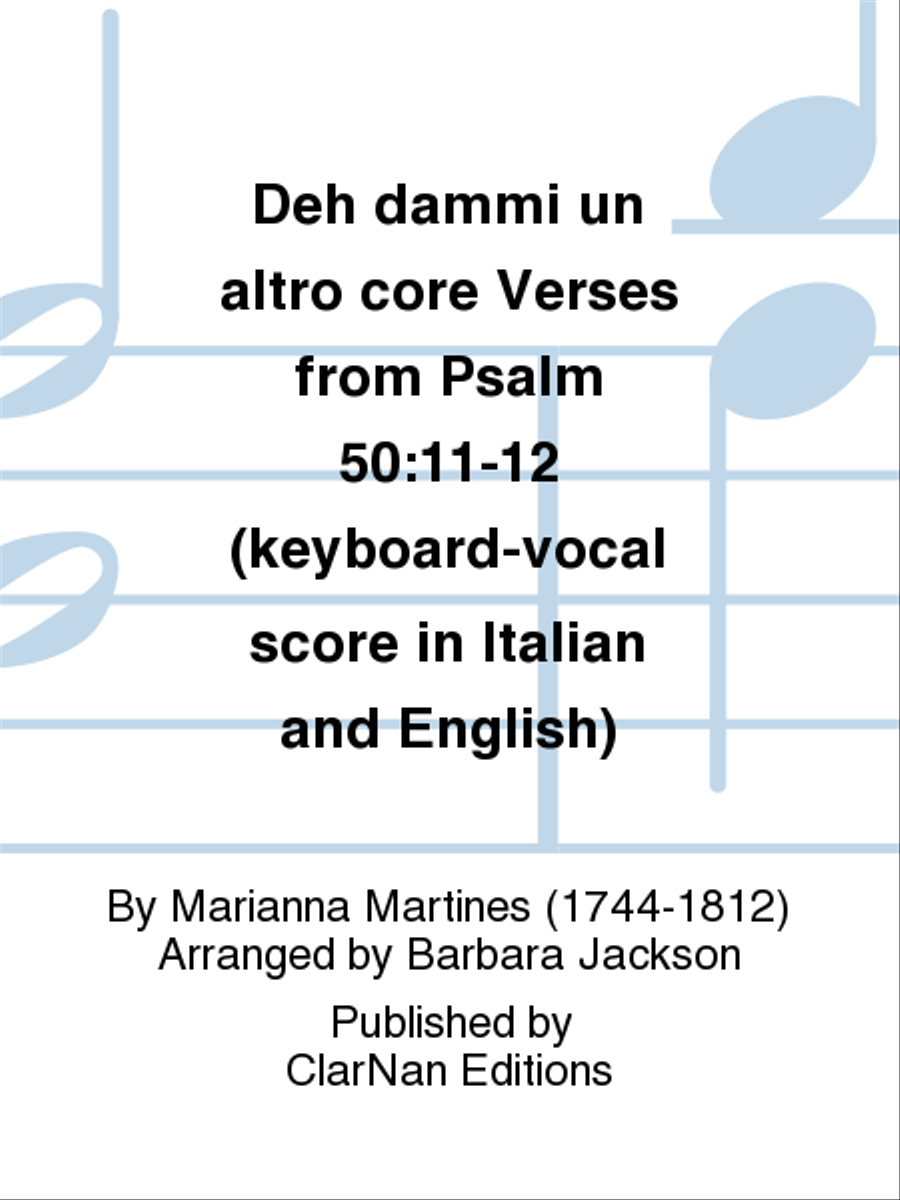 Deh dammi un altro core Verses from Psalm 50:11-12 (keyboard-vocal score in Italian and English) 4-Part scores gallery preview page 1