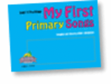 My First Primary Songs