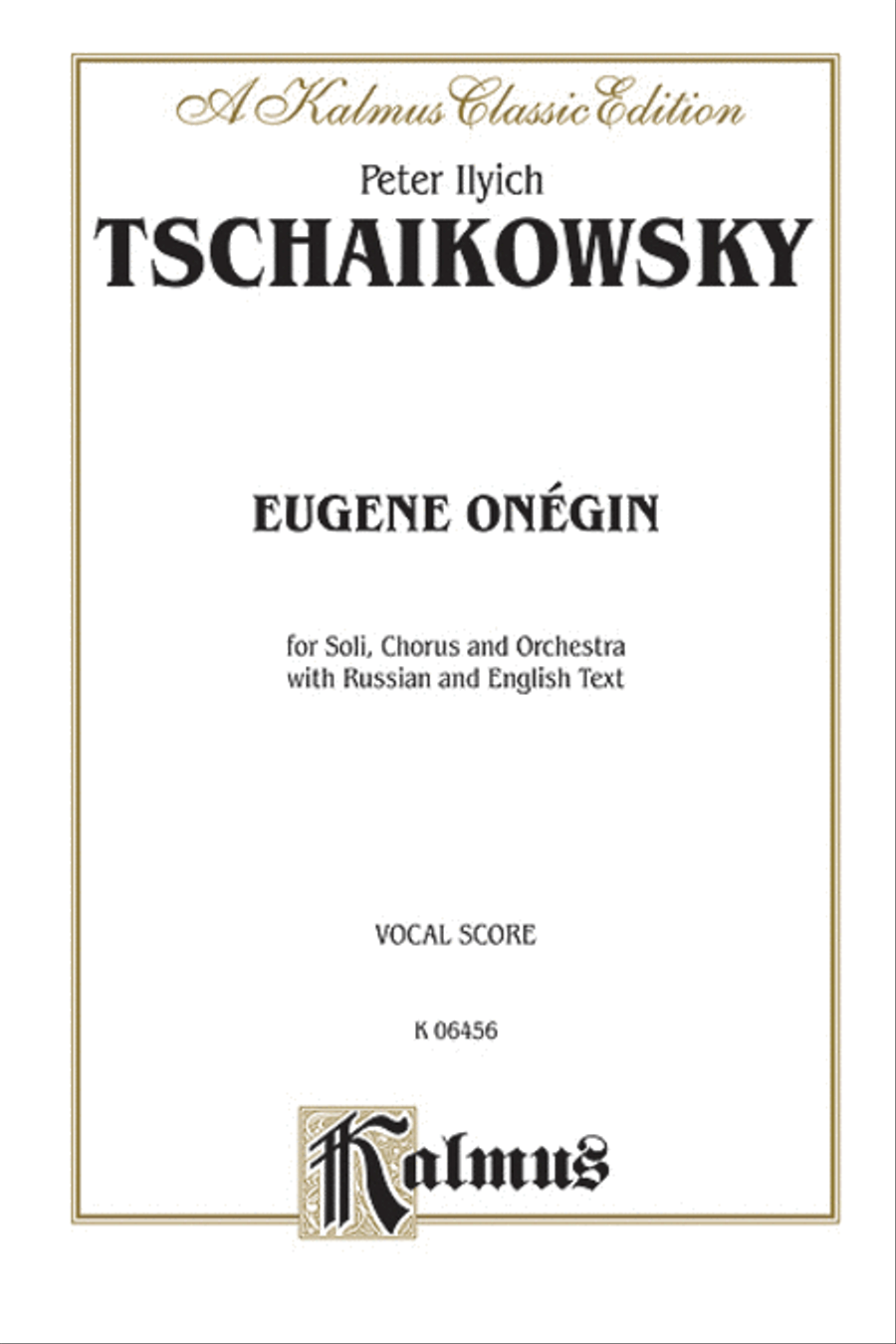 Eugene Onegin, Op. 24 Eugene Onegin, Op. 24 Voice scores gallery preview page 1