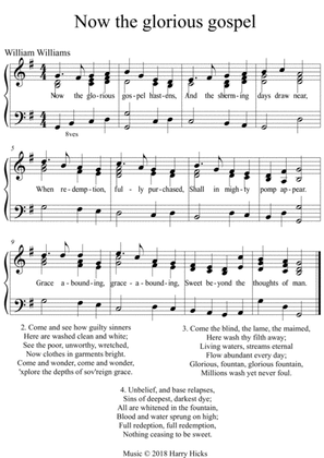 Now the glorious gospel. A new tune to a wonderful William Williams hymn.