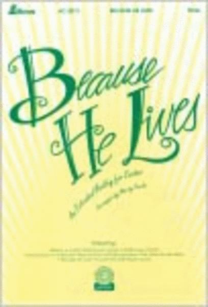 Because He Lives (Anthem Collection)
