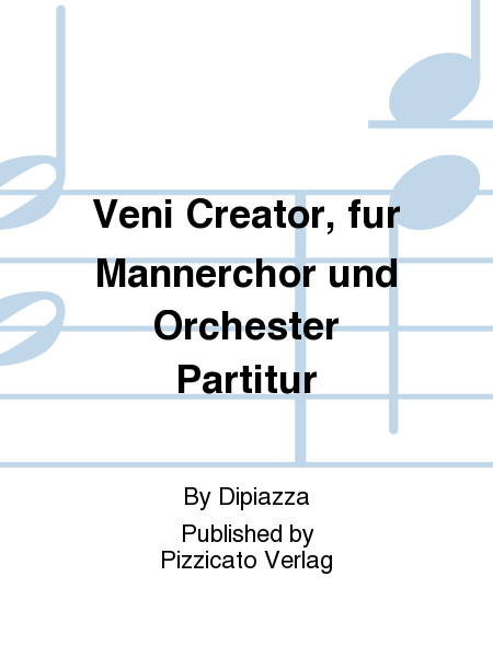 Veni Creator, fur Mannerchor und Orchester Partitur