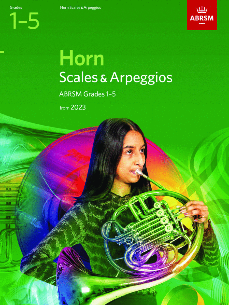 Scales and Arpeggios for Horn, ABRSM Grades 1-5, from 2023