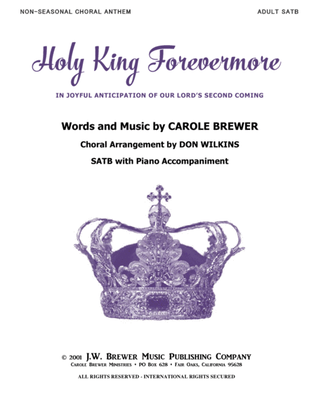 Holy King Forevermore - SATB Choral Anthem