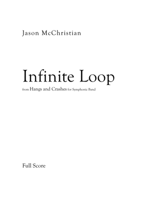 Book cover for Infinite Loop from HANGS AND CRASHES for Symphonic Band