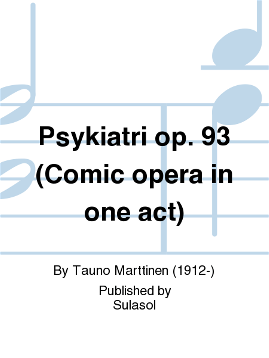 Psykiatri op. 93 (Comic opera in one act) 4-Part scores gallery preview page 1