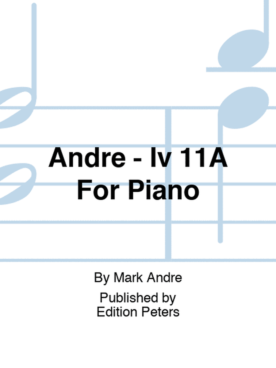 Andre - Iv 11A For Piano
