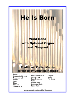 He is Born – Wind Band with Optional Organ and Timpani