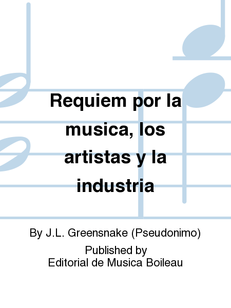 Requiem por la musica, los artistas y la industria