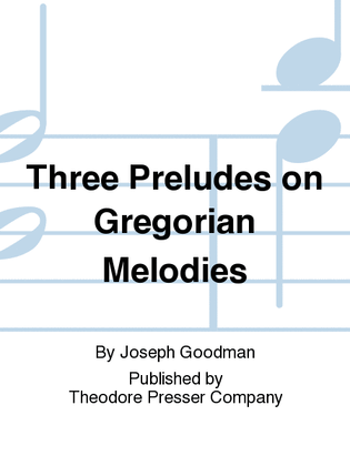Book cover for Three Preludes On Gregorian Melodies
