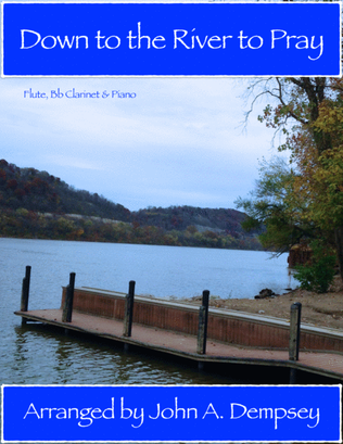Book cover for Down to the River to Pray (Trio for Flute, Clarinet and Piano)