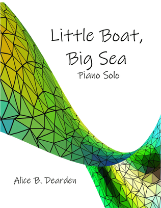 Little Boat, Big Sea