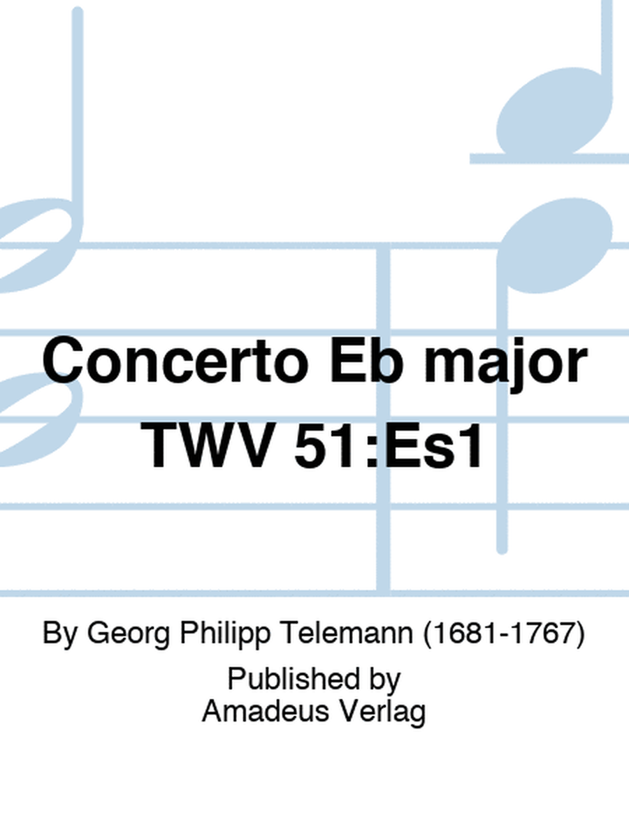 Concerto Eb major TWV 51:Es1