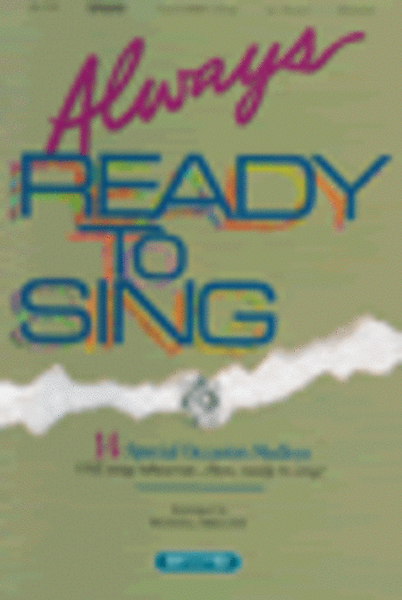 Always Ready To Sing (Choral Book)