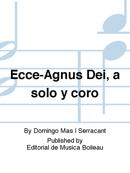 Ecce-Agnus Dei, a solo y coro