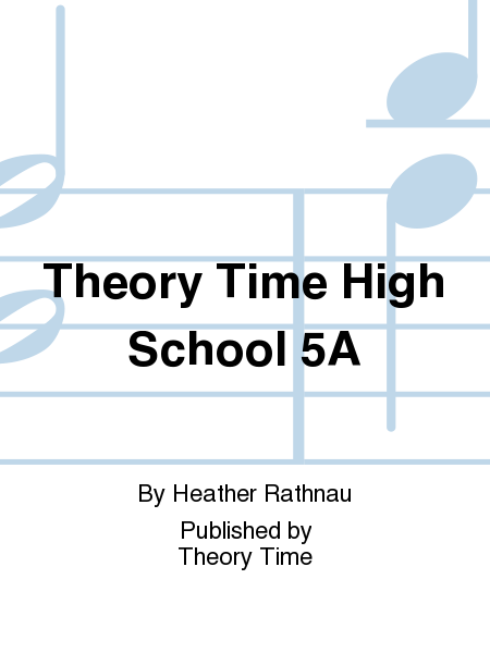 Theory Time High School 5A