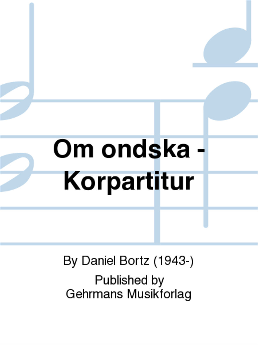 Om ondska - Korpartitur