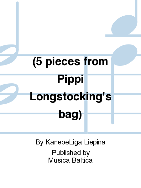 5 pieces from Pippi Longstocking's bag