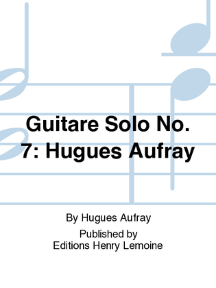 Guitare solo no. 7: Hugues Aufray