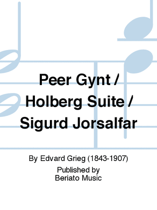 Peer Gynt / Holberg Suite / Sigurd Jorsalfar