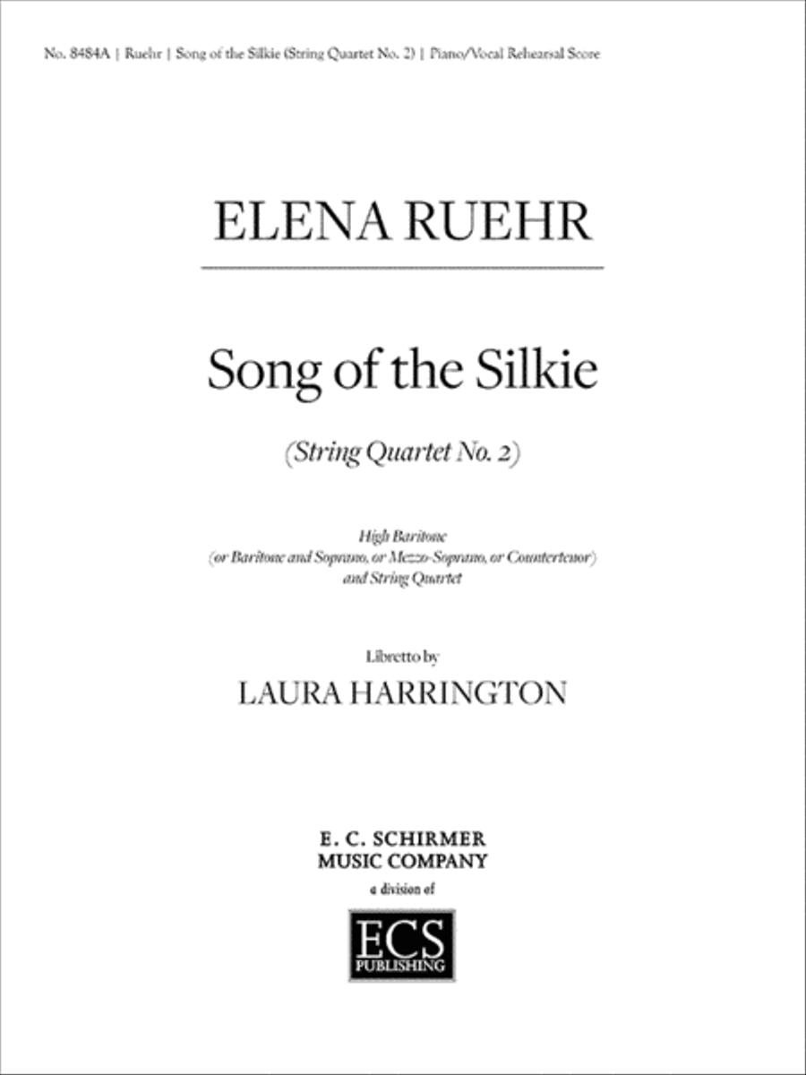 Book cover for Song of the Silkie (String Quartet No. 2) (Piano/Vocal Rehearsal Score)