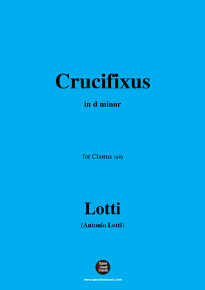 Lotti-Crucifixus,in d minor,for Chorus(a4)