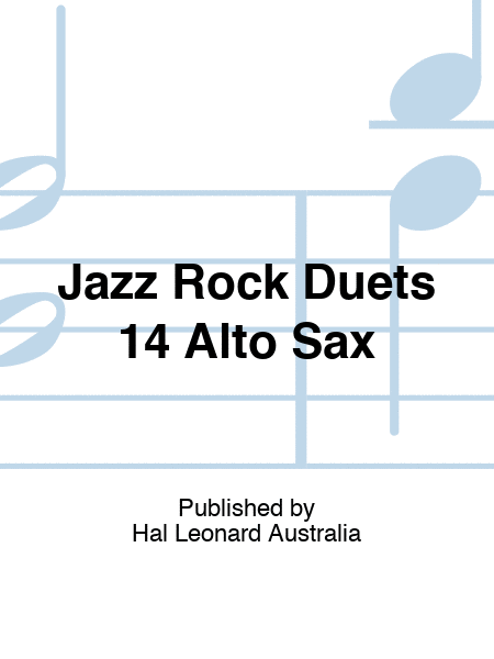 Jazz Rock Duets 14 Alto Sax