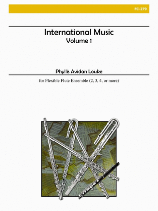 Book cover for International Music, Vol. 1 (Flexible Flute Ensemble)