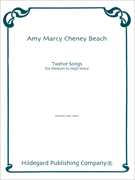 12 Songs by Amy Marcy Beach Chamber Music - Sheet Music