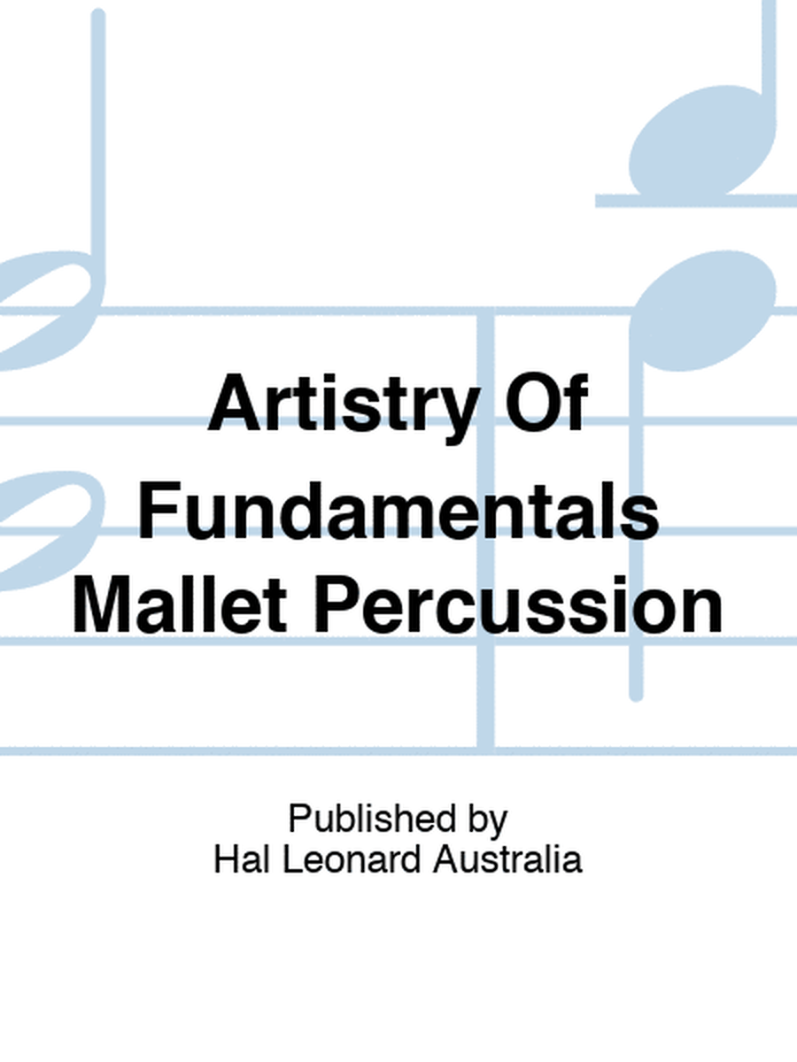 Artistry Of Fundamentals Mallet Percussion