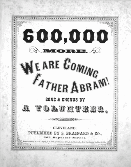 600,000 More. We Are Coming Father Abraham! Song and Chorus