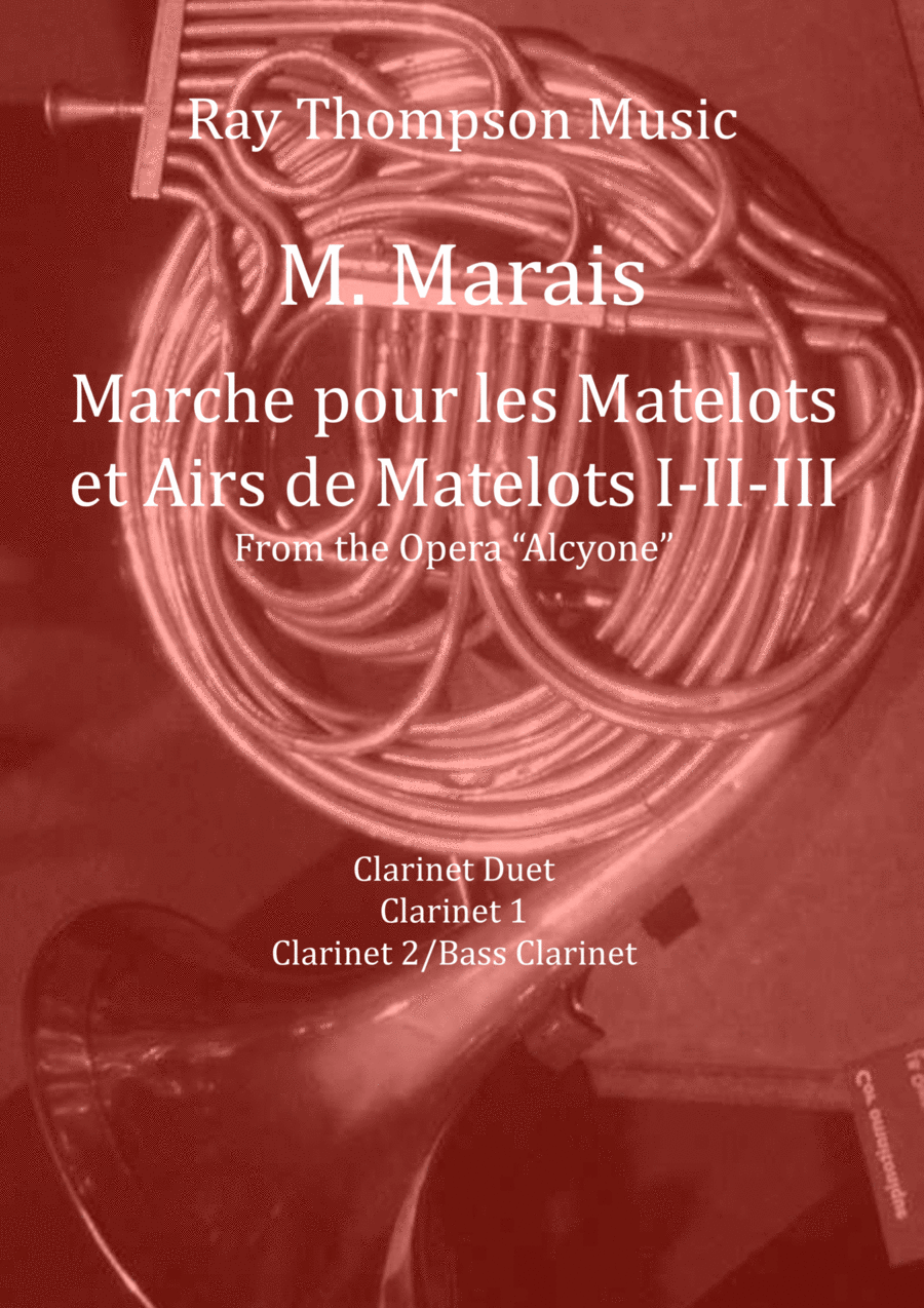 Marais: Marche pour les Matelots (Masters in this Hall) et Airs de Matelots I-II-III - clarinet duet Clarinet Duet scores gallery preview page 1