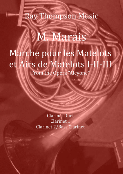 Marais: Marche pour les Matelots (Masters in this Hall) et Airs de Matelots I-II-III - clarinet duet image number null