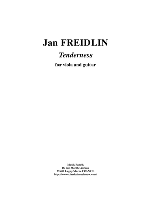 Jan Freidlin: Tenderness for viola and guitar