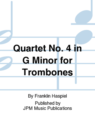 Quartet No. 4 in G Minor for Trombones