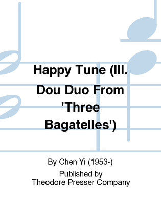 Book cover for Happy Tune (III. Dou Duo From 'Three Bagatelles')