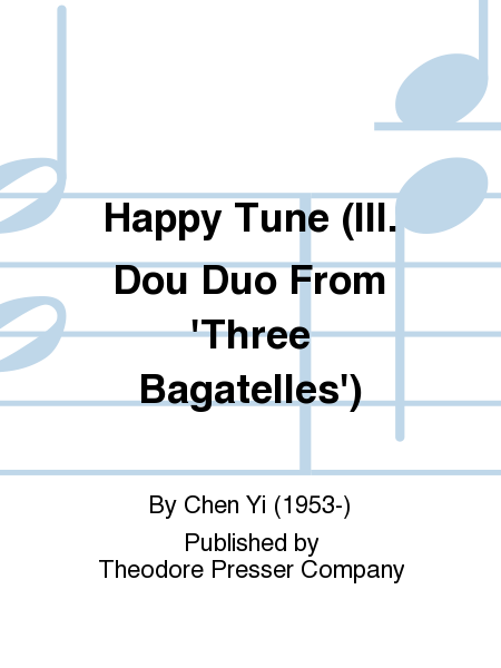 Happy Tune (III. Dou Duo From 'Three Bagatelles')
