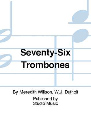 Seventy-Six Trombones