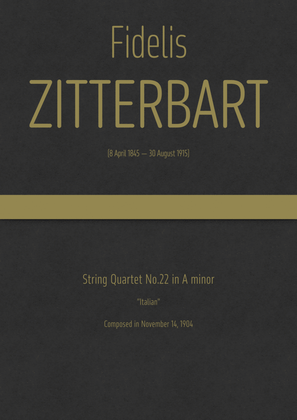 Zitterbart - String Quartet No.22 in A minor, "Italian"
