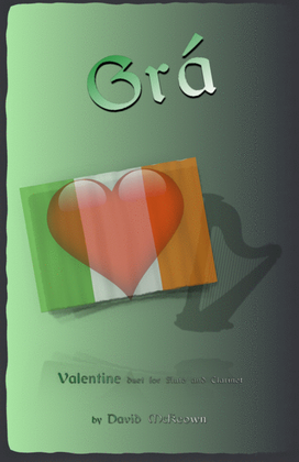 Book cover for Grá, (Irish Gaelic for Love), Flute and Clarinet Duet