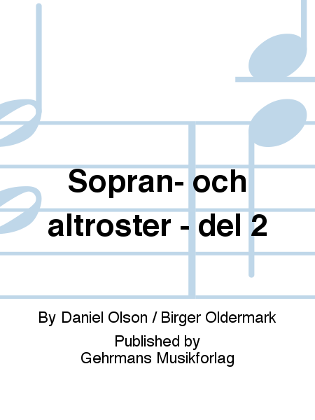 Sopran- och altroster - del 2