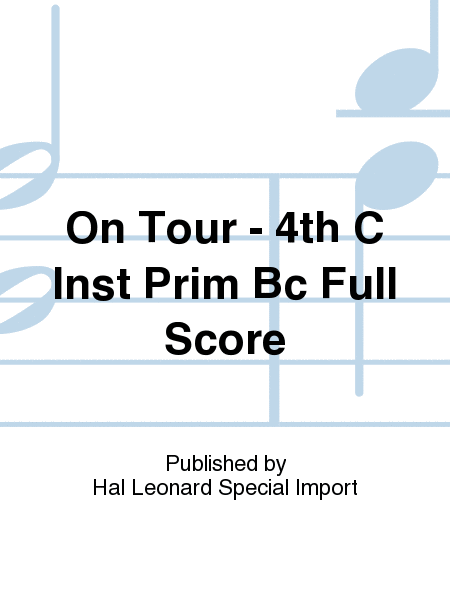 On Tour - 4th C Inst Prim Bc Full Score